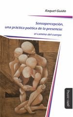 Sensopercepcion una practica poetica de la presencia El camino del cuerpo