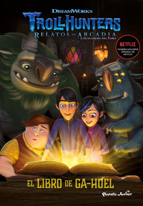 Trollhunters Cuentos de Arcadia El Libro de Ga-Huel