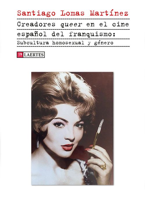 CREADORES QUEER EN EL CINE ESPANOL DEL FRANQUISMO