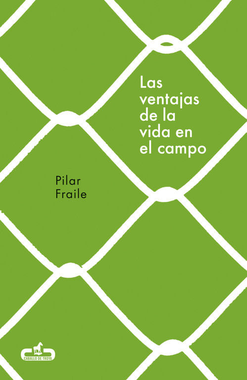 Las ventajas de la vida en el campo Caballo de Troya 2018 2