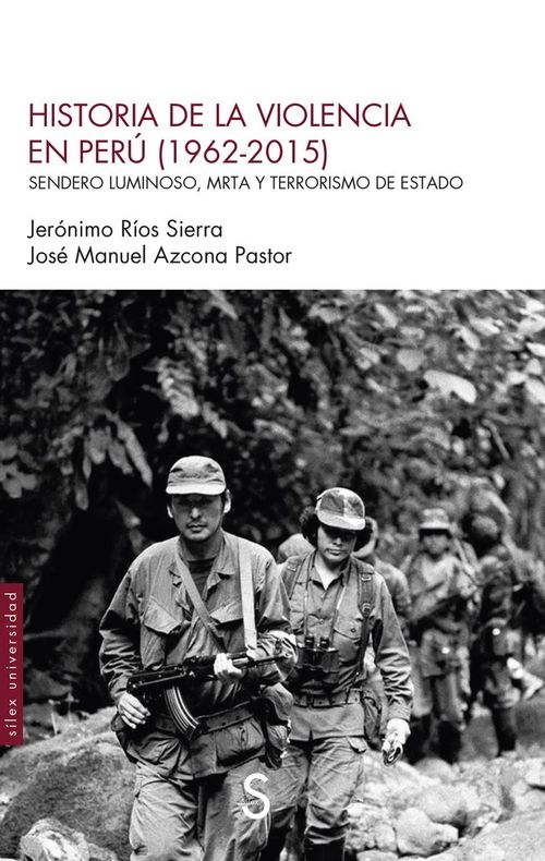 HISTORIA DE LA VIOLENCIA EN PERU 1962 2015