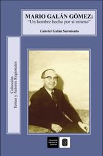 mario-galan-gomez-un-hombre-hecho-por-si-mismo-9789588504742-uisa