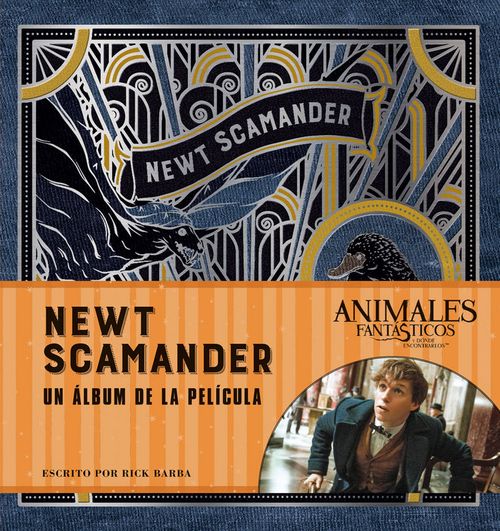 JK Rowlings Wizarding World Newt Scamander Un album de la pelicula