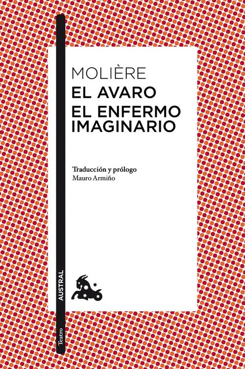 El avaro  El enfermo imaginario