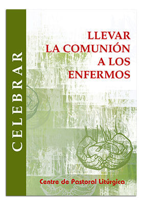Llevar la comunion a los enfermos