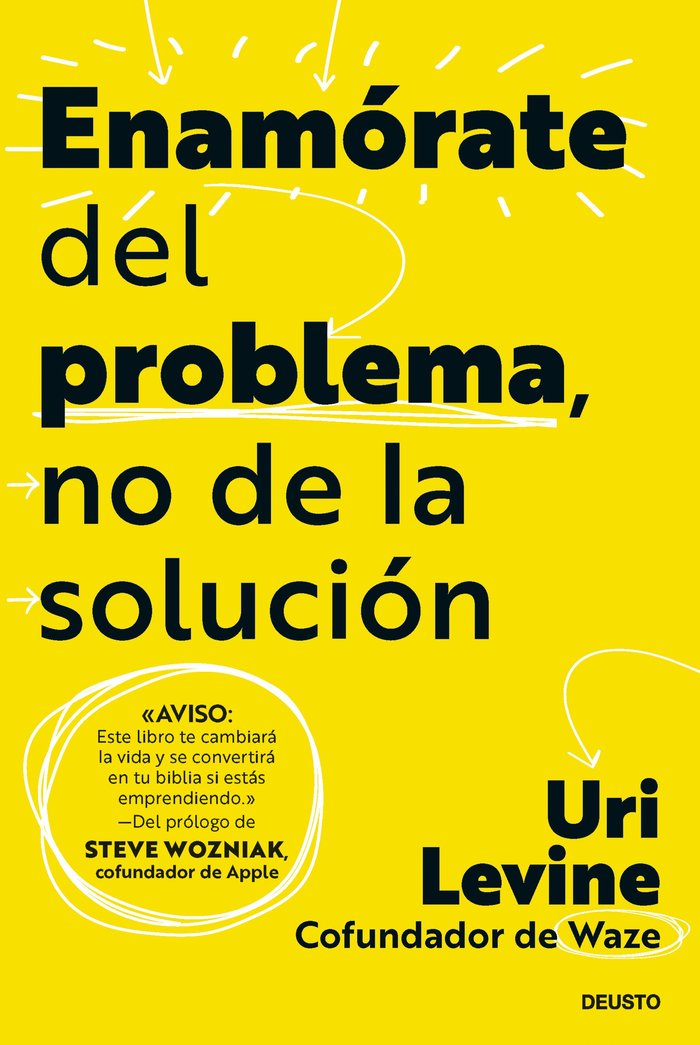 ENAMORATE DEL PROBLEMA NO DE LA SOLUCION