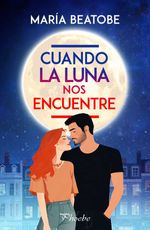 bw-cuando-la-luna-nos-encuentre-ediciones-pmies-9788410070875