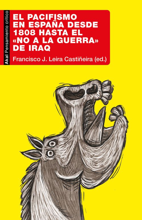 EL PACIFISMO EN ESPANA DESDE 1808 HASTA NO A LA GUERRA IRAQ