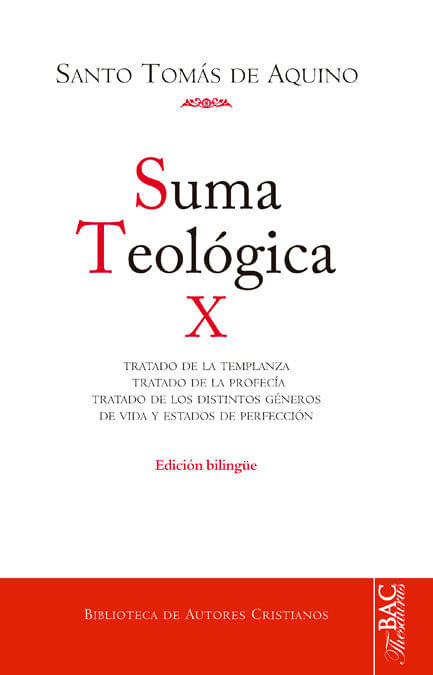 Suma teologica X 2-2 q 141-189 Tratado de la templanza  Tratado de la profecia  Tratado de lo