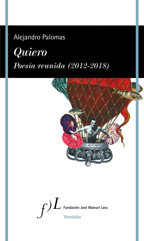 Quiero Poesia reunida 2012-2018