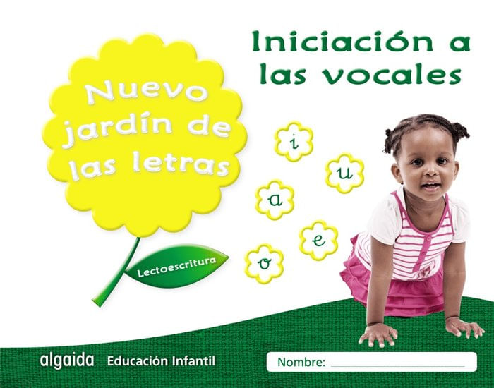 Nuevo jardin de las letras Iniciacion a las vocales