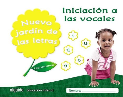 Nuevo jardin de las letras Iniciacion a las vocales