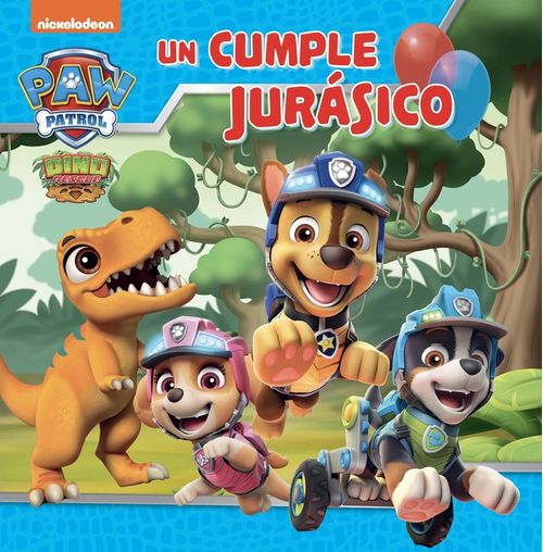 PAW PATROL PATRULLA CANINA UN CUENTO - UN CUMPLE JURASICO