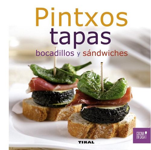 Pintxos tapas bocadillos y sandwiches