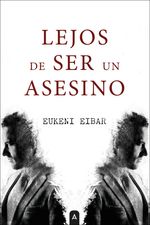 Lejos de ser un asesino