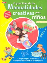 El gran libro de las manualidades creativas para ninos