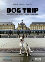 Dog trip Pateando el sur de Francia y Andorra con tu perro