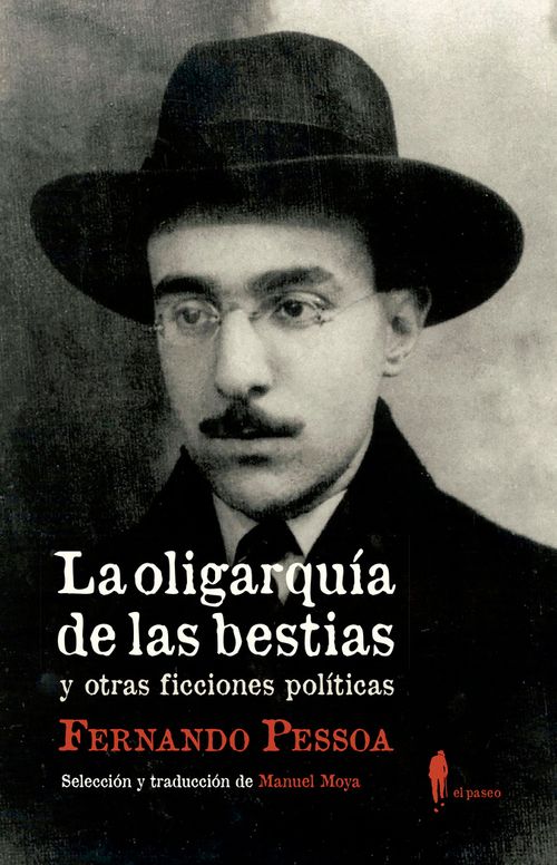 La oligarquia de las bestias y otras ficciones politicas