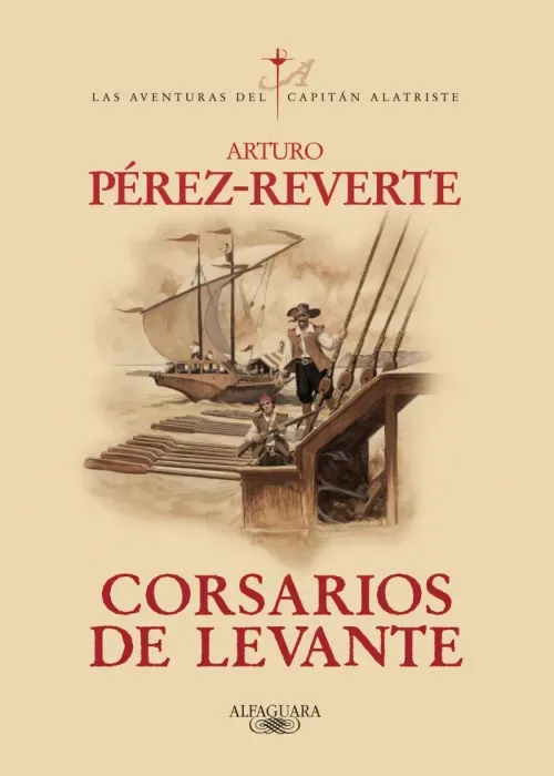 Corsarios de Levante Las aventuras del capitan Alatriste 6