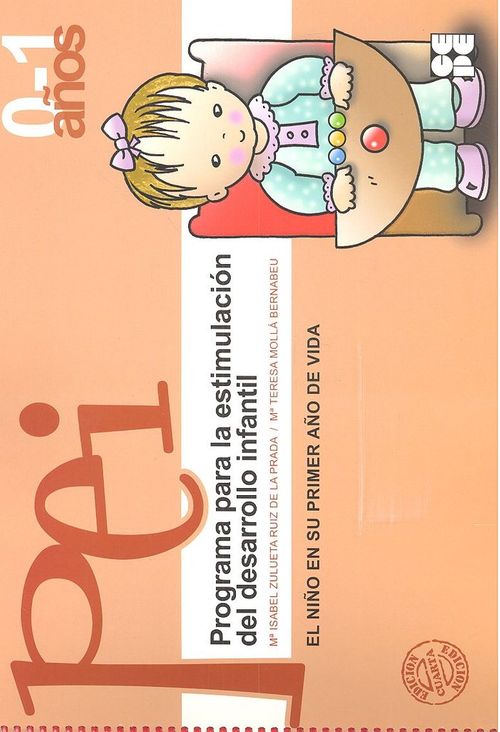 Programa para la estimulacion del Desarrollo Infantil - PEI 0-1 anos