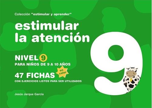 Estimular la atencion nivel 9  para ninos de 9 a 10 anos