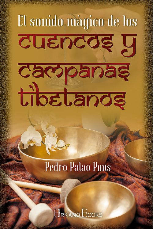 El sonido magico de los cuencos y campanas tibetanos