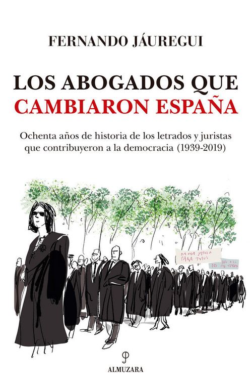 Los abogados que cambiaron Espana