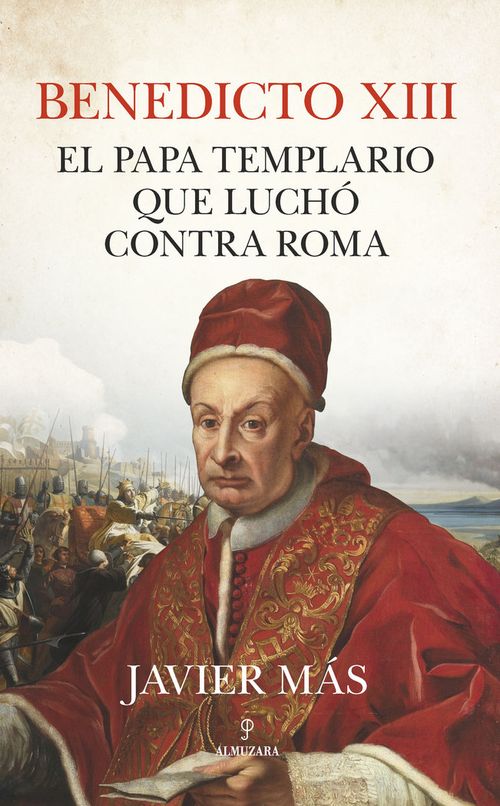 BENEDICTO XII EL PAPA TEMPLARIO QUE LUCHO CONTRA ROMA