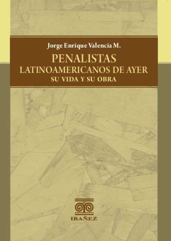 bw-penalistas-latinoamericanos-de-ayer-su-vida-y-su-obra-grupo-editorial-ibaez-4099995594041