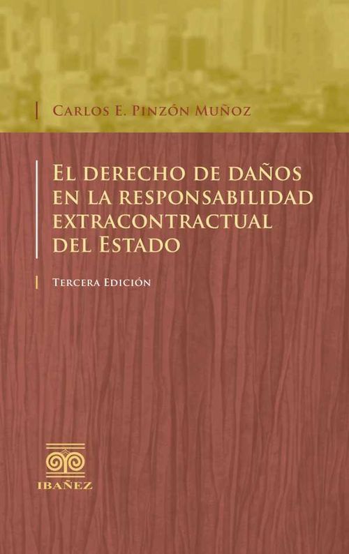 El derecho de daños en la responsabilidad extracontractual del Estado