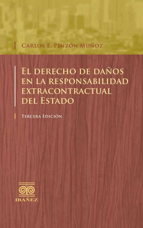 bw-el-derecho-de-dantildeos-en-la-responsabilidad-extracontractual-del-estado-grupo-editorial-ibaez-4099995594096