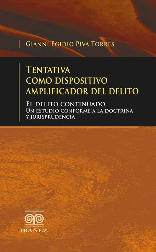 Tentativa como dispositivo amplificador del delito