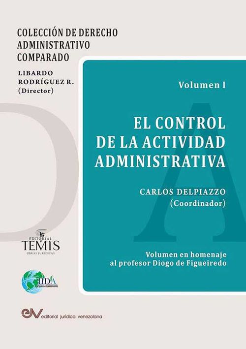 El control de la actividad administrativa Vol I