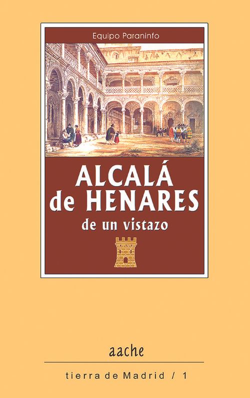 ALCALA DE HENARES DE UN VISTAZO