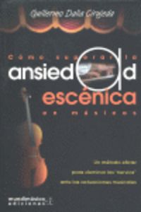 Como superar la ansiedad escenica en musicos