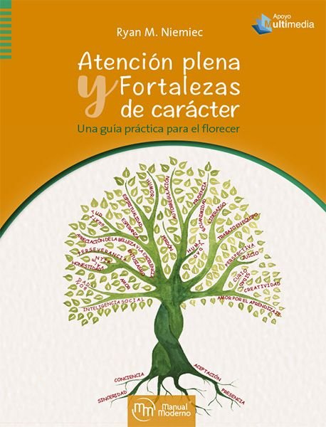 ATENCION PLENA Y FORTALEZAS DE CARACTER UNA GUIA PRACTICA P