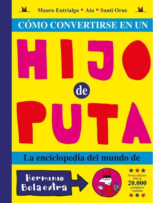 COMO CONVERTIRSE EN UN HIJO PUTA 6ª ED