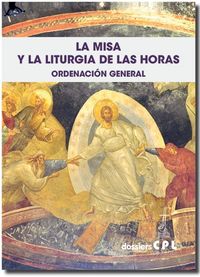 La Misa y la Liturgia de las Horas Ordenacion General