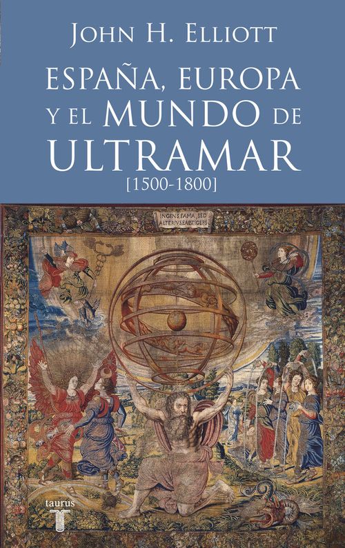 Espana Europa y el mundo de ultramar 1500-1800