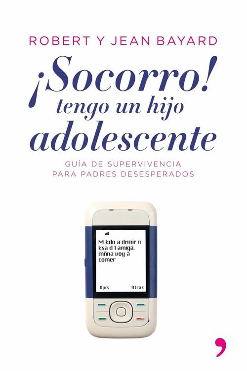 Socorro tengo un hijo adolescente