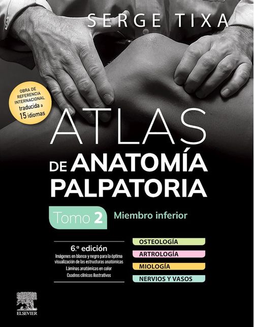 ATLAS DE ANATOMIA PALPATORIA TOMO 2 MIEMBRO INFERIOR 6ª ED