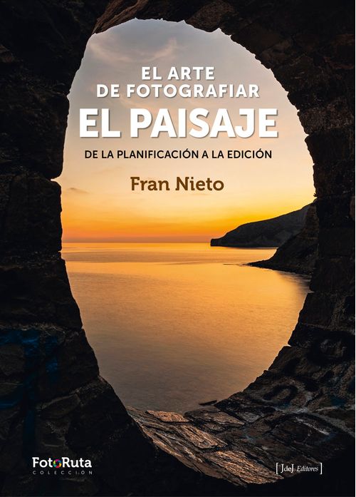 EL ARTE DE FOTOGRAFIAR EL PAISAJE
