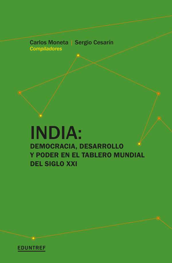 bw-india-democracia-desarrollo-y-poder-en-el-tablero-mundial-del-siglo-xxi-eduntref-9789878359229
