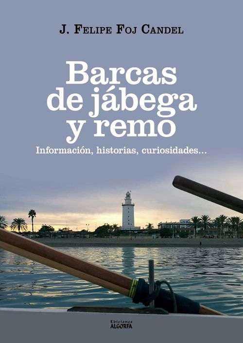 Barcas de Jabega y remo Informacion historias curiosidade