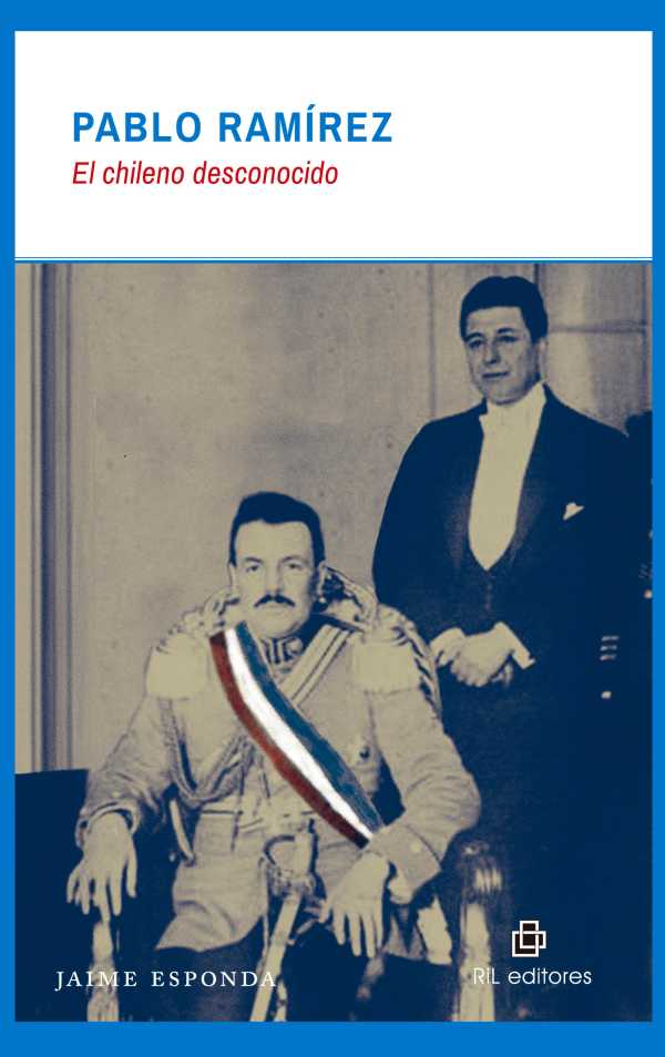 bw-pablo-ramiacuterez-el-chileno-desconocido-ril-editores-9789560100467