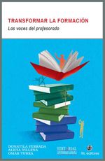 bw-transformar-la-formacioacuten-las-voces-del-profesorado-ril-editores-9789560101310