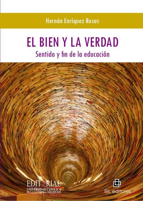 El bien y la verdad sentido y fin de la educación