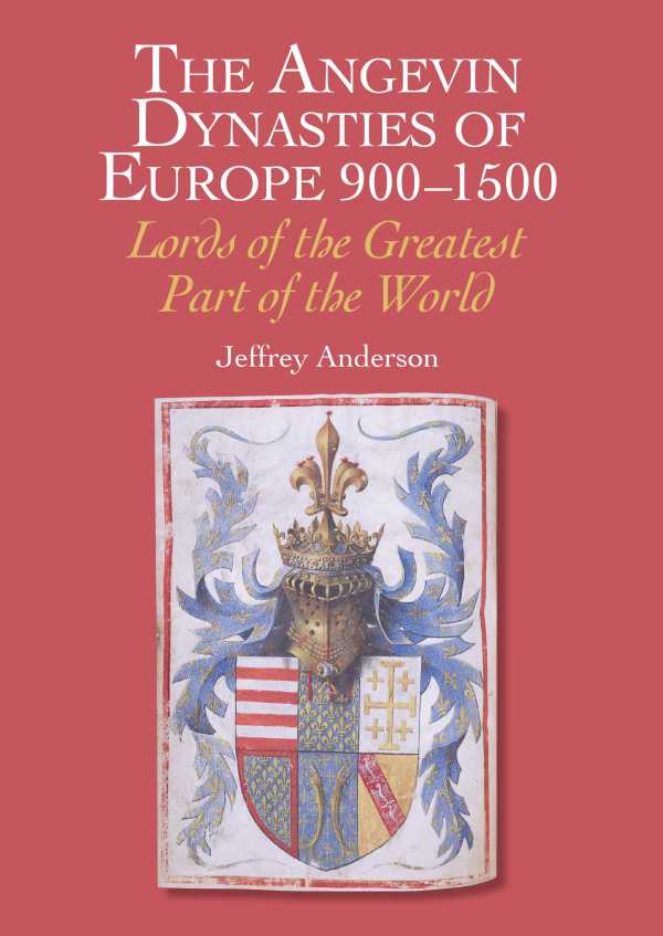 bw-the-angevin-dynasties-of-europe-9001500-robert-hale-non-fiction-9780719829260
