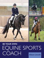 bw-be-your-own-equine-sports-coach-j-a-allen-9781908809988