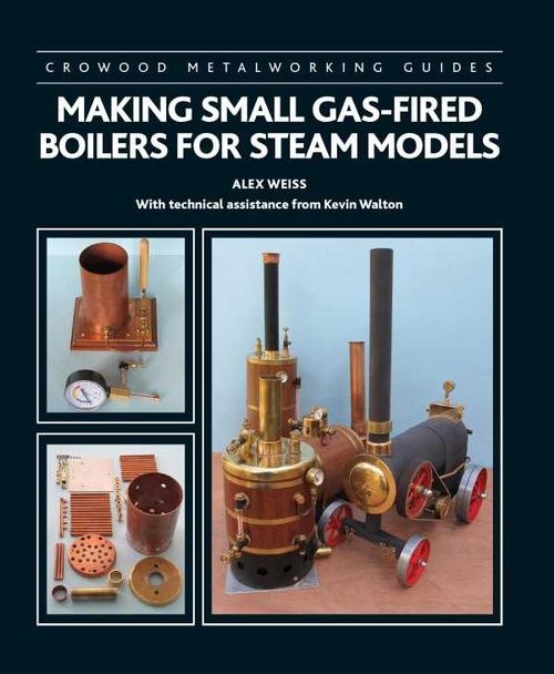 Making Small GasFired Boilers for Steam Models